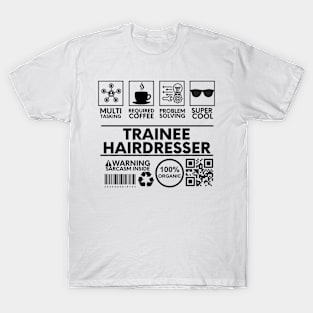 Trainee Hairdresser T-Shirt